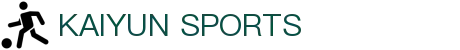 Kaiyun-开云（中国）官方网站_KAIYUNSPORTS